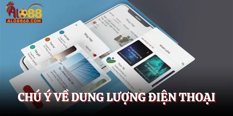 Chú ý về dung lượng điện thoại